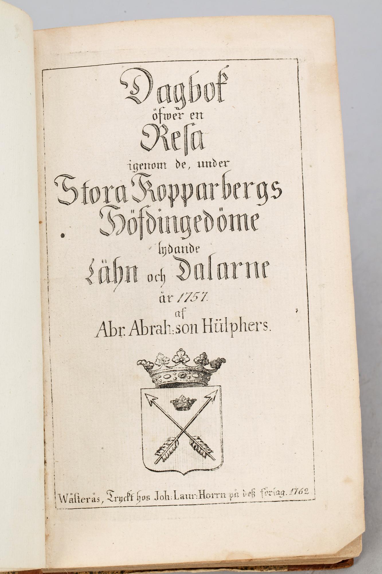 BOK, "Dagbok öfwer en resa igenom...Stora Kopparbergs....Dalarne..." av Abraham Abrahamsson, Västerås 1762.