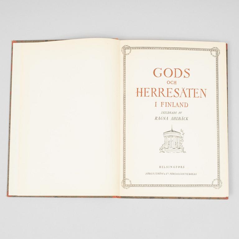 Four books, "Herrgårdar i Finland" volume I-III, and "Gods & Herrsäten i Finland", Söderströms & Co, Helsinki, 1928-46.