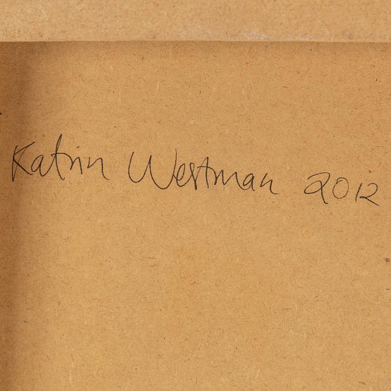 KATRIN WESTMAN,  oil on panel, signed and dated 2012 verso.