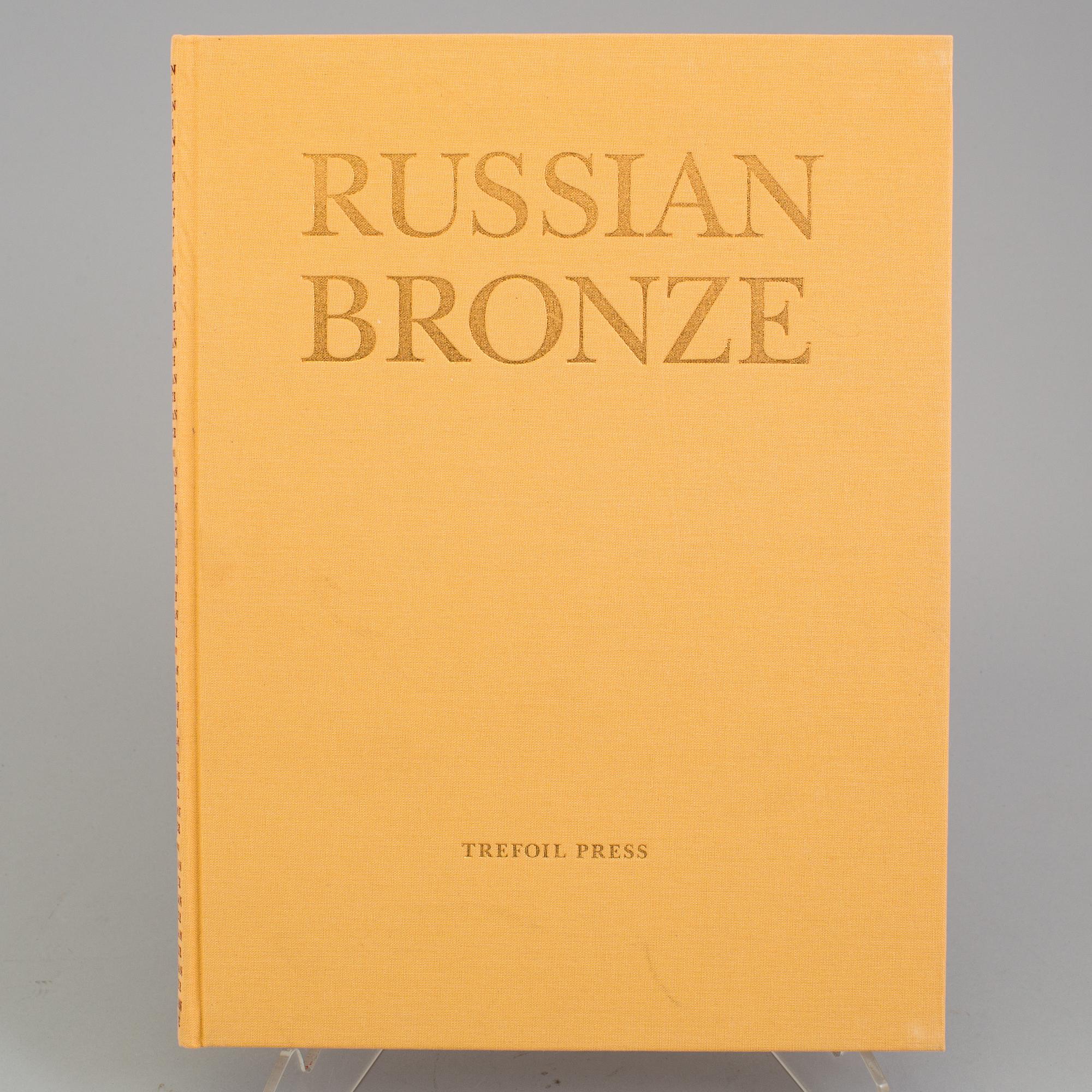 RUSSIAN BRONZE, ENCYCLOPEDIA OF RUSSIAN ANTIQUES, Project of Arcadi Gaydamak, Igor Sychev, 2003.