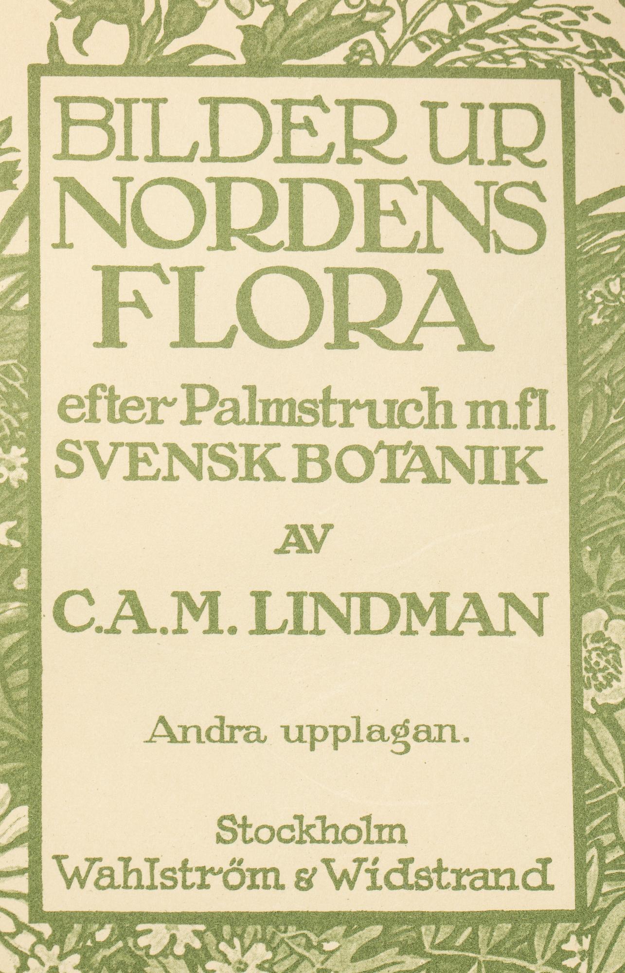 BÖCKER, 3 volymer, "Nordens flora", CAM Lindman.