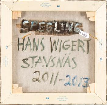 HANS WIGERT, oil on canvas signed Hans Wigert and dated Stavsnäs 2011-2013 on verso.