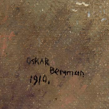 OSKAR BERGMAN, olja på duk, signerad och daterad 1910.