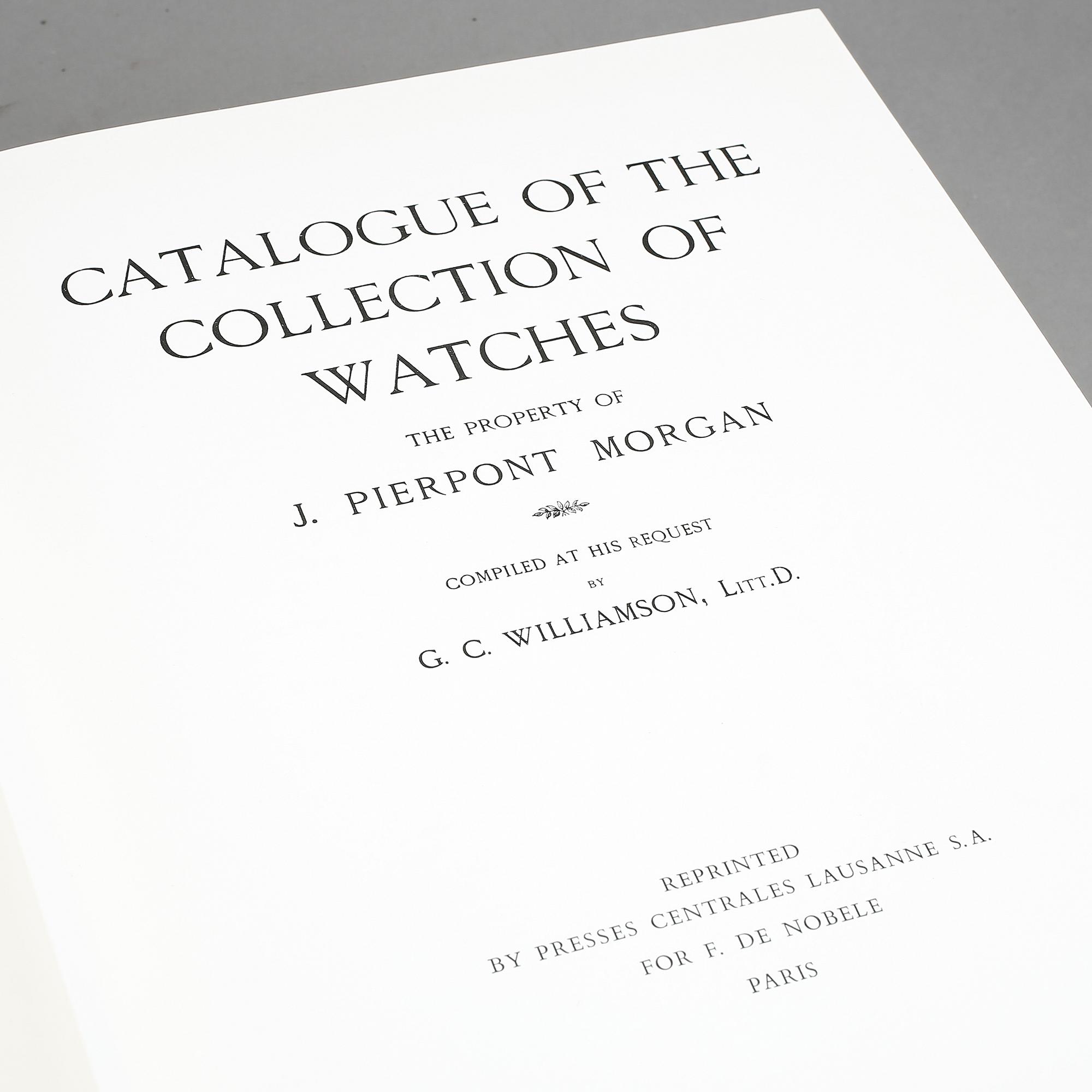 KATALOG. JP Morgan Collection, of Watches, förord författat 1912.