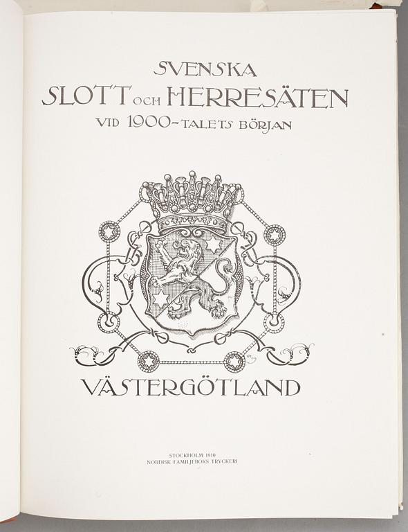 BOKVERK, 4 volymer, "Svenska slott och herresäten vid 1900-talets början", Stockholm 1909-1910.