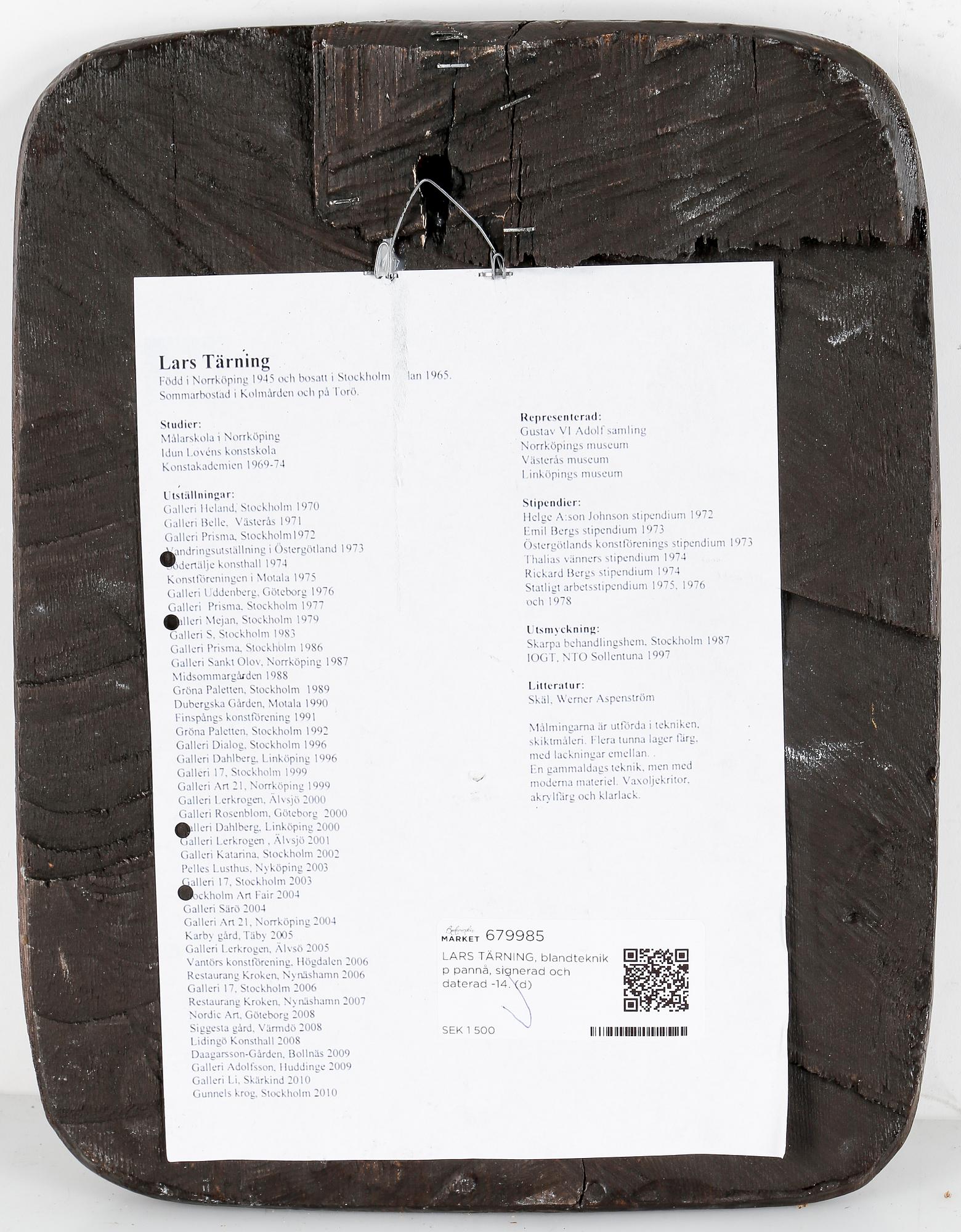 LARS TÄRNING, blandteknik på pannå, signerad och daterad -14.