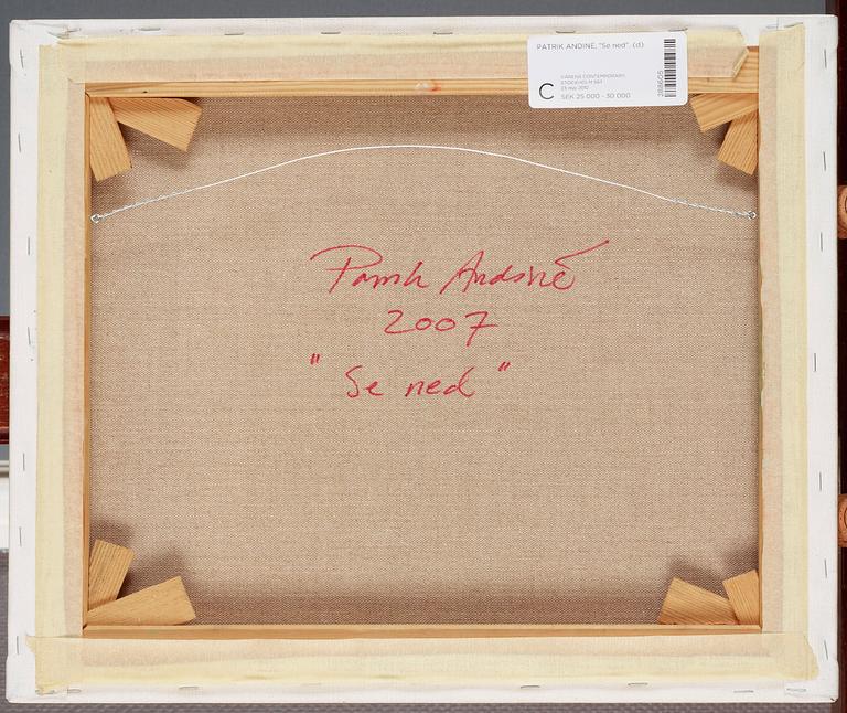 Patrik Andiné, "Se ned".