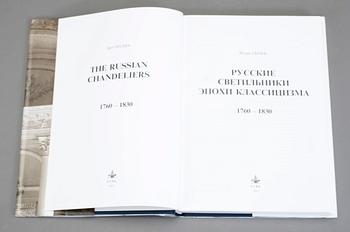 BOK, The Russian Chandelieres, 1760-1830, Igor Sychev, P.B.V.R., Ryssland 2003.