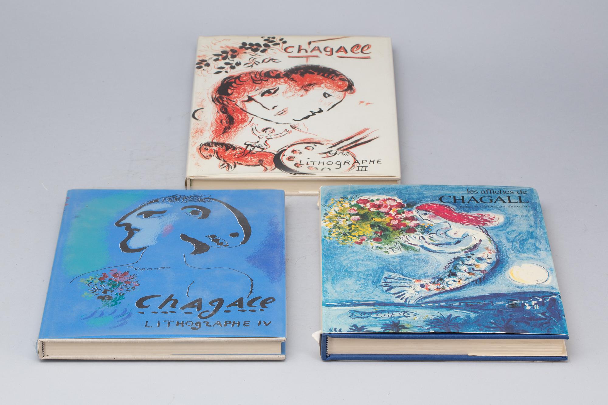 BÖCKER, 3 st, Marc Chagall, "Lithographe III, IV", André Sauret, 1969 och 1974, samt "Les affiches de Chagall".