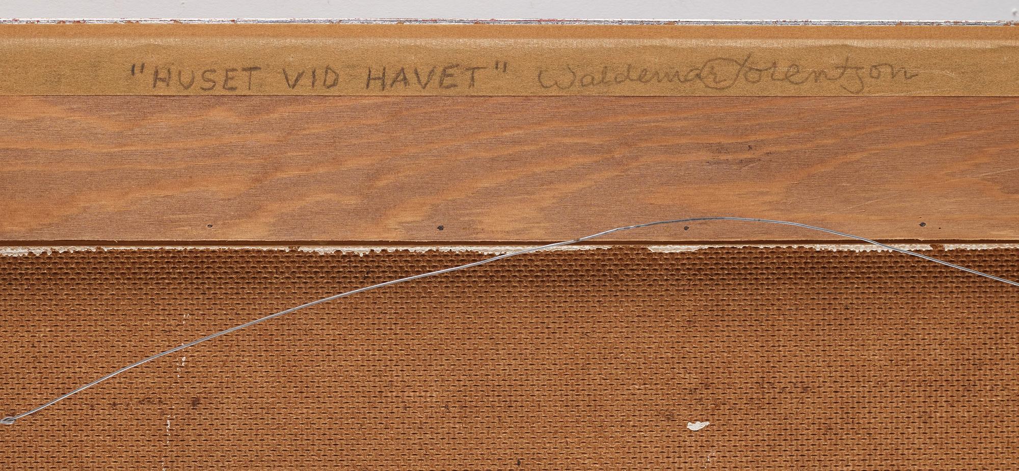 Waldemar Lorentzon, "Huset vid havet".