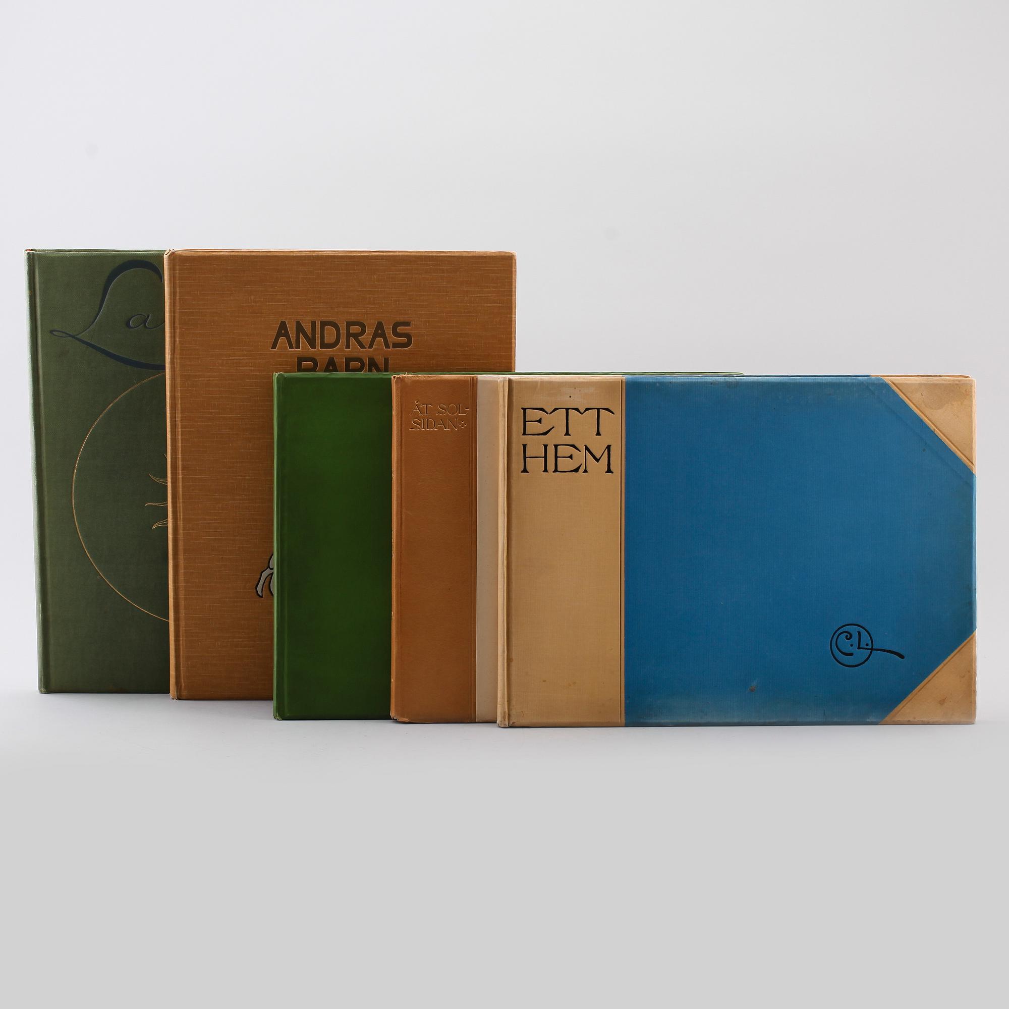 BÖCKER, 5 st, Carl Larsson, "Åt Solsidan", "Spad-Arfvet mitt lilla lantbruk", "Ett hem", "Andras barn", "Larssons".