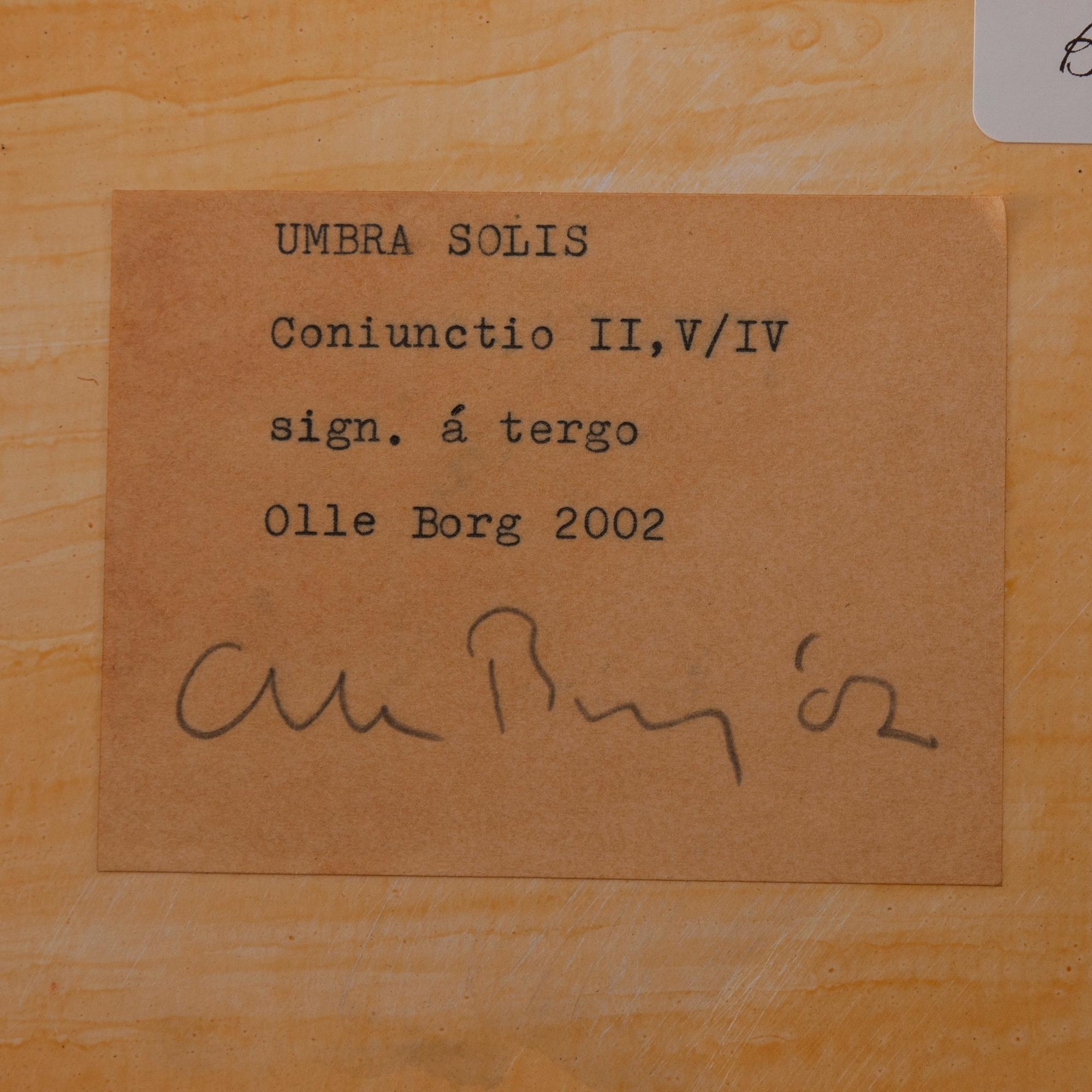 Olle Borg, "Umbra Solis, Coniunctio II, V/IV".