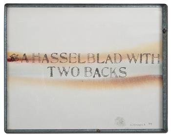 514. Edward Kienholz, "A HASSELBLAD WITH TWO BACKS".