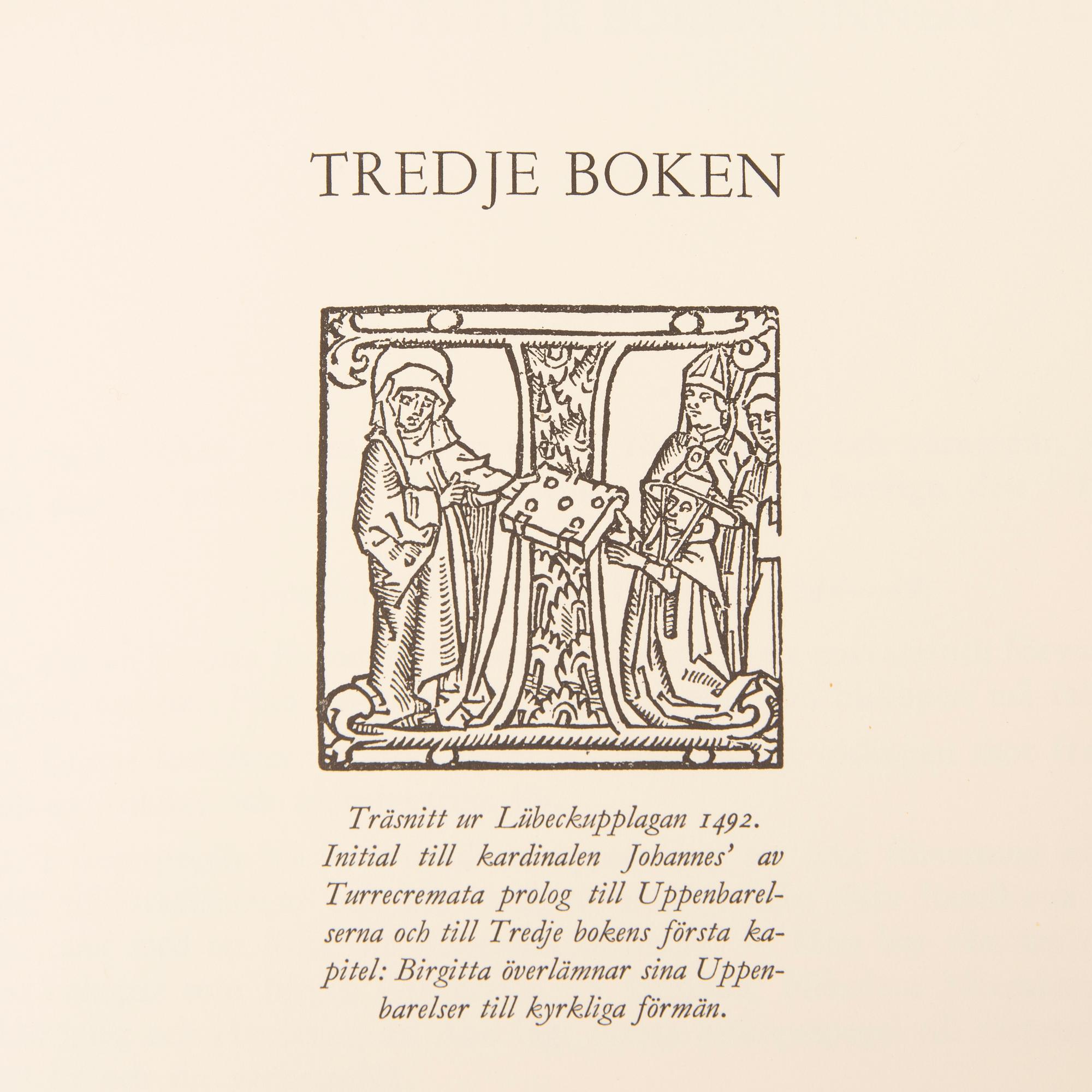 "Den heliga Birgitta Himmelska uppenbarelser"  4 vol 1957-59 Allhems förlag.