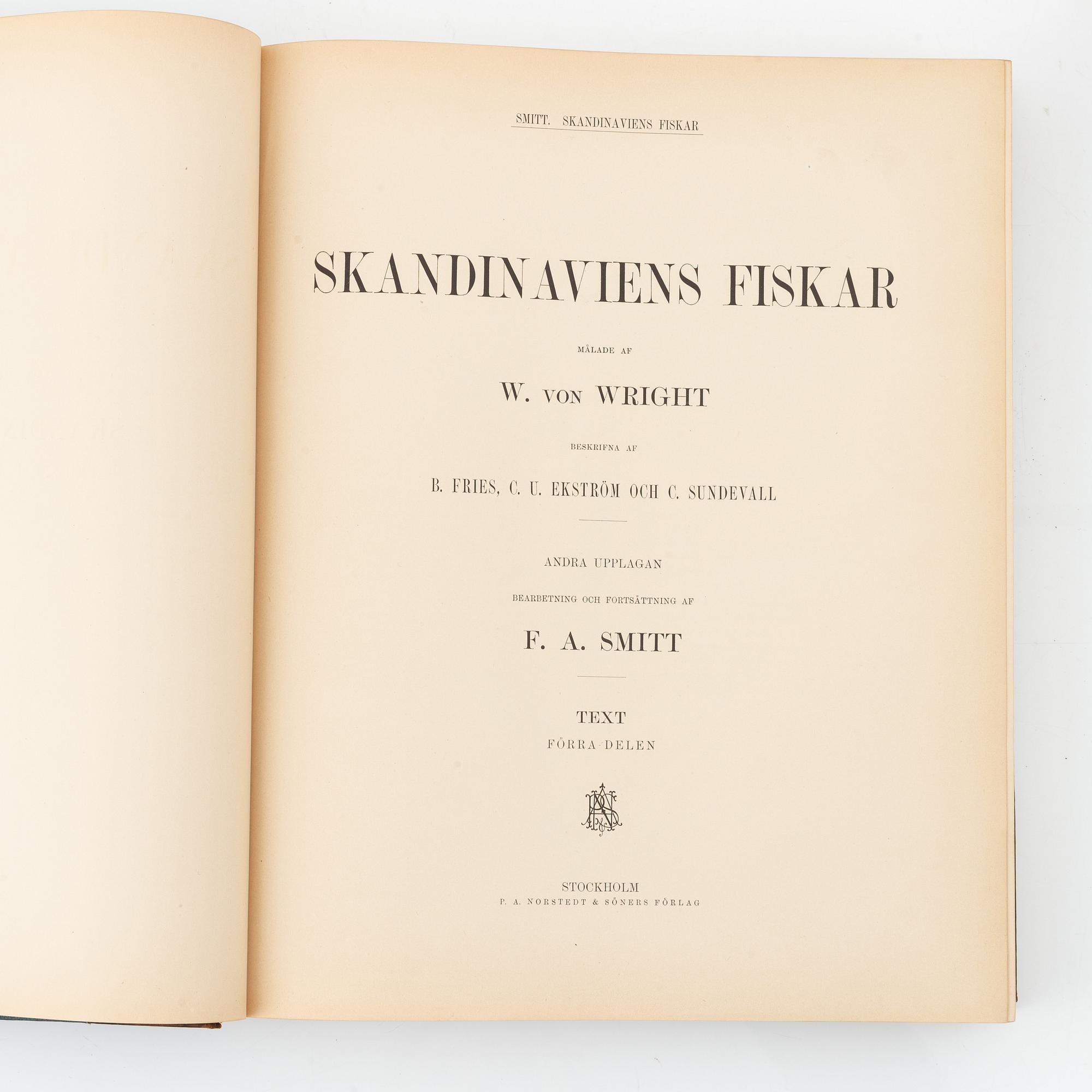 Wilhelm von Wright, 'Skandinaviens fiskar', three volumes, Stockholm, P. A. Norstedt & Söners Förlag, 1892-95.