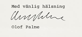 BREV MED AUTOGRAF, Sveriges statsminister Olof Palme, egenhändig sign. Dat 1982 i trycket.