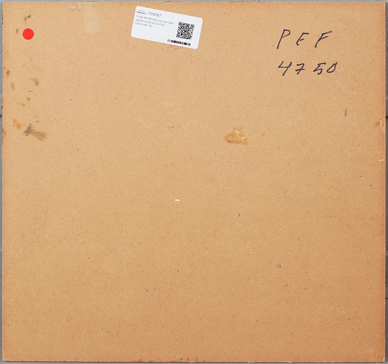 IVAR MORSING olja på duk, uppklistrad på pannå, signerad.