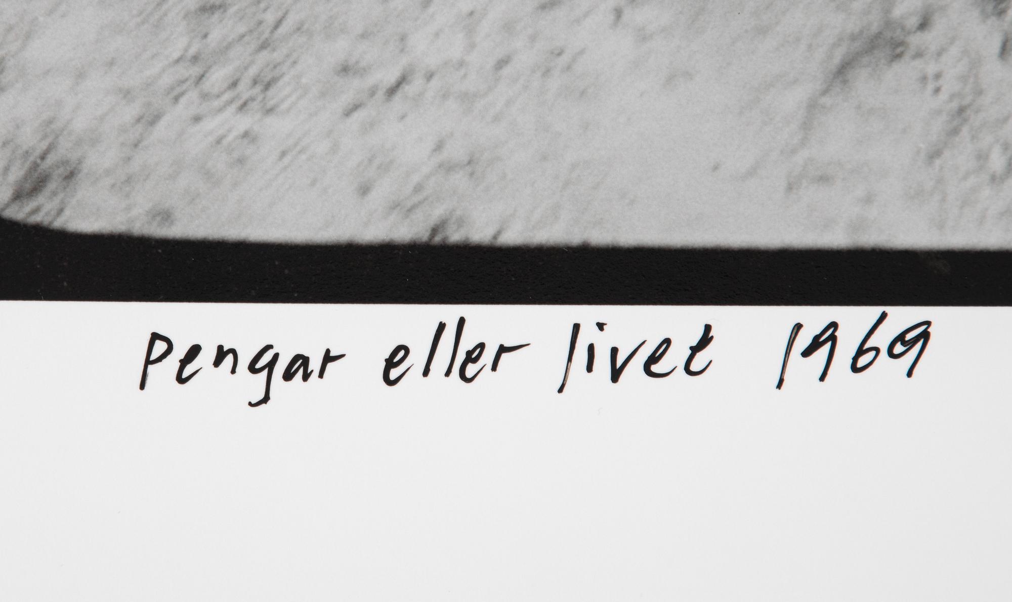 Carl Johan De Geer, "Pengar eller livet 1969".
