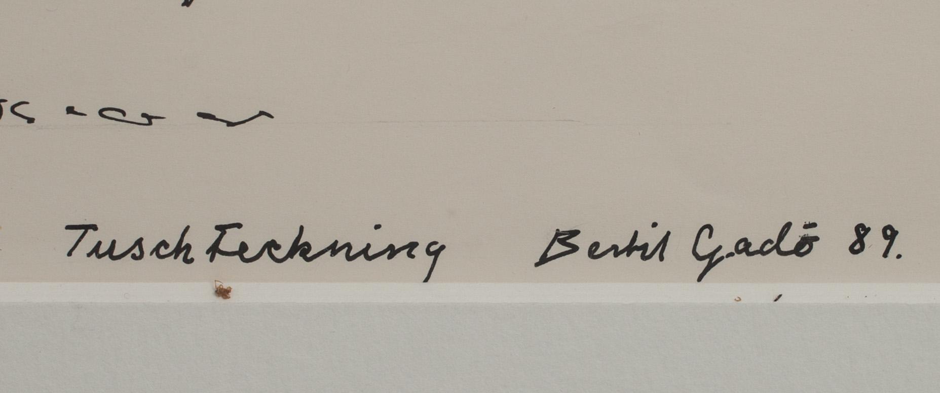 BERTIL GADÖ , tuschteckning. Signerad och daterad -89.