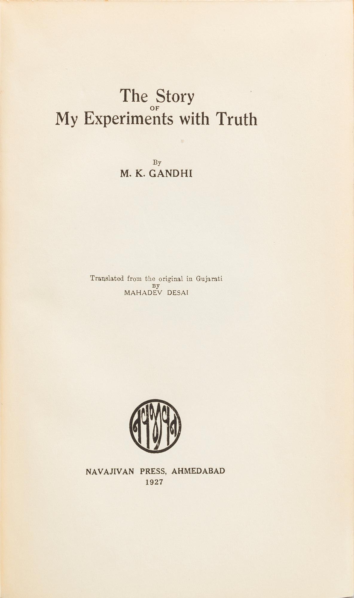 M.K GHANDI, "The story of my experiments with truth" vol.1 Navajivan press, Ahmedabad 1927.