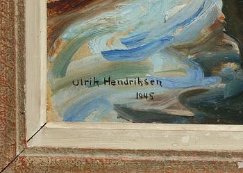 ULRIK HENDRIKSEN, olja på pannå, sign o dat- 1945.