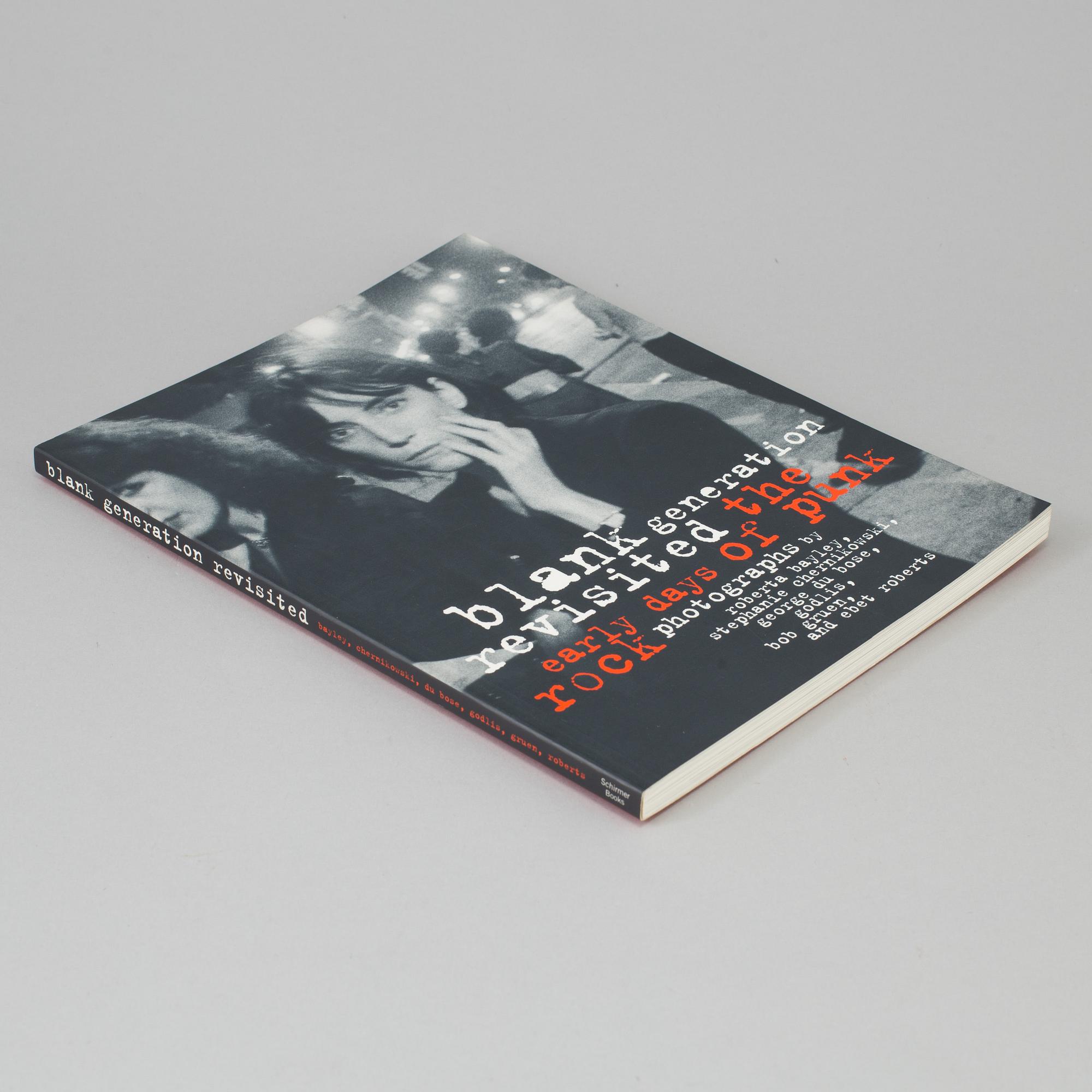VARIOUS PHOTOGRAPHERS, book, "Blank Generation Revisited the Early Days of Punk Rock", 1997.