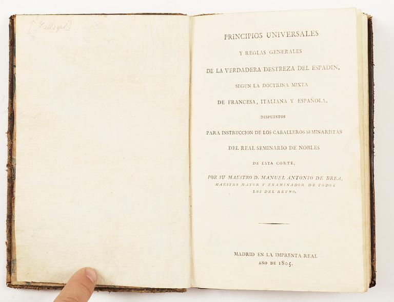 BOK, "Principios universales y reglas generales de la verdadera destreza del espadin" av Manuel A de Brea, Madrid 1805.
