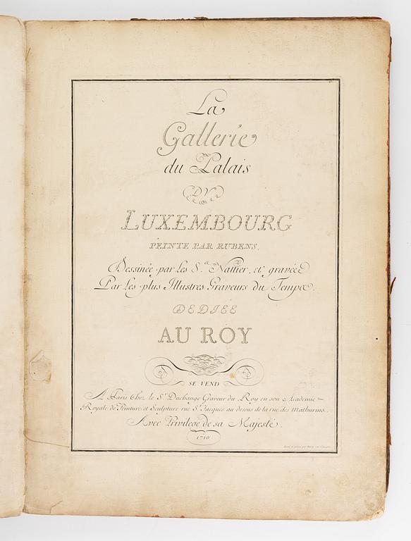 La Gallerie du Palais du Luxembourg peinte par Rubens. Paris, 1710.