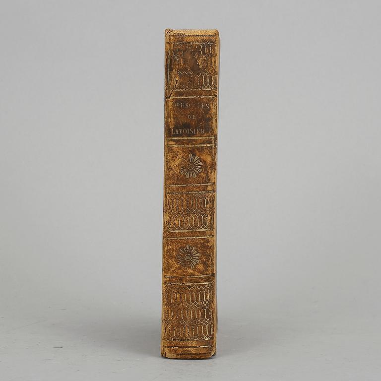 ANTOINE LAURENT LAVOSIER (1743-94), Opuscules physiques et chimique, Deterville, Paris 1801.
