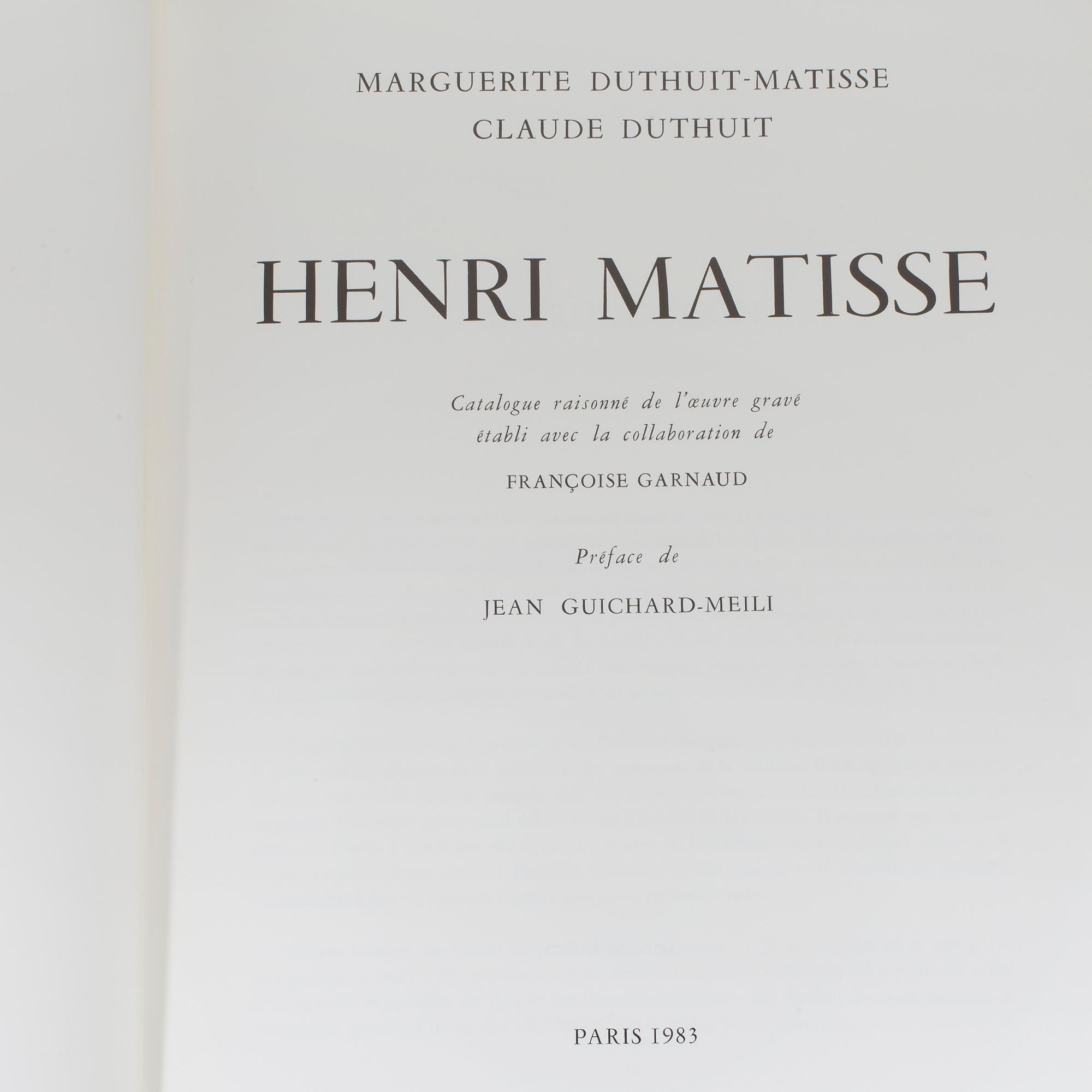 MARGUERITE DUTHUIT-MATISSE & CLAUDE DUTHUIT, "Henri Matisse. Catalogue raisonné de l'oeuvre gravé, Tome I + II".