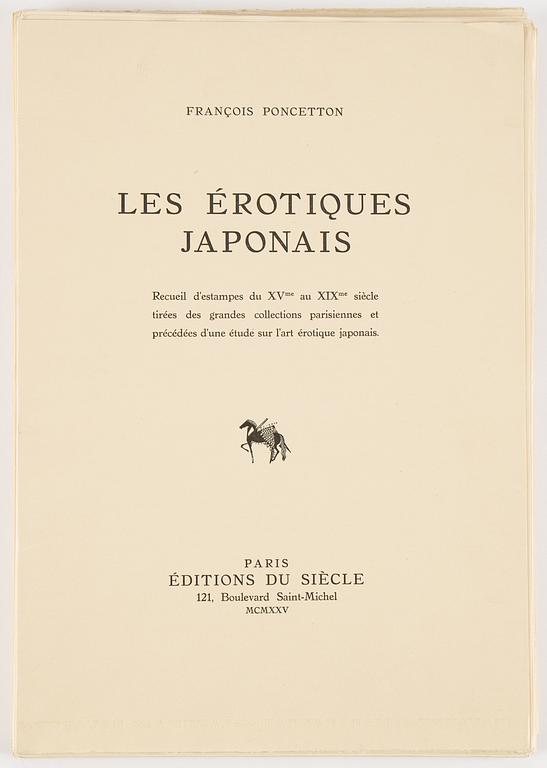 Mapp av Francois Poncetton, Les Erotiques Japonais, Paris, Editions du Siecle, 121 Bouleard Saint-Michel. MCMXXV.