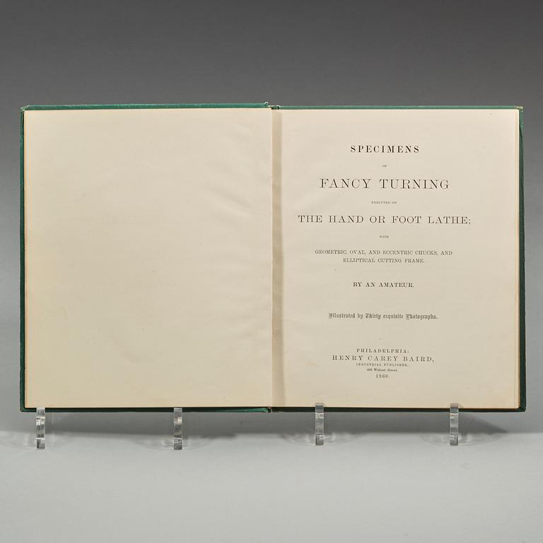 EDWARD J. WOOLSEY, Specimens of Fancy Turning, Henry Carey Baird, Philadelphia 1869.