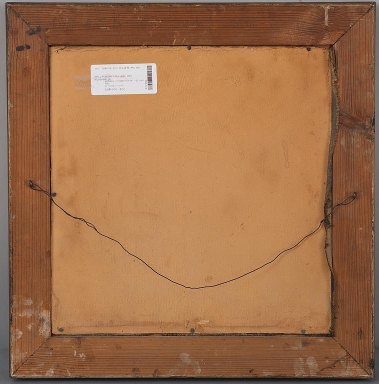 Will Torger, STILL LIFE WITH BOTTLES.