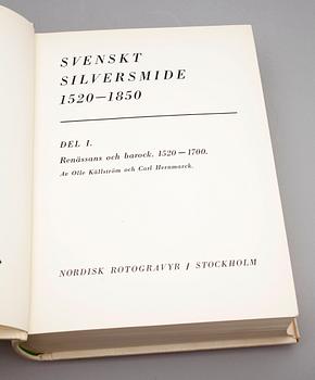 BÖCKER, "Svensk silversmide" 4 delar. Bl.a. 3 vol Svenskt silversmide 1520-1850,av bl.a. Carl Hernmarck, 1943 Stockholm.