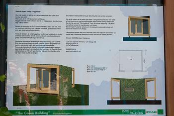 FRIGGEBOD, "The Green Building". Lund och Valentin Arkitektur och Design AB. Skänkt av PEAB bostad.