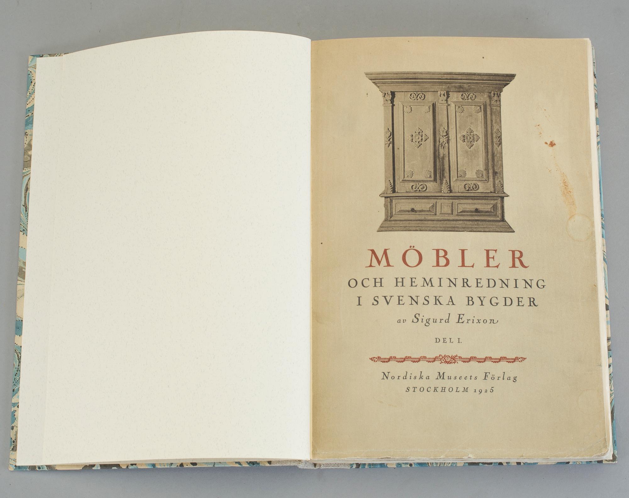 SIGURD ERIXON, 2 vol, Möbler och heminredning i svenska bygder, I-II, Stockholm 1925-26.