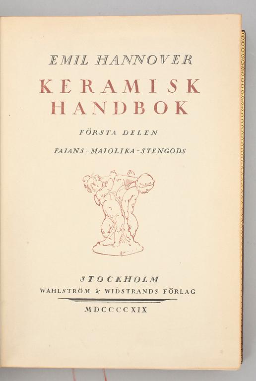 BOKVERK, 3 vol, "Keramisk handbok" av Emil Hannover, numr 511/750. Stockholm 1919-24.