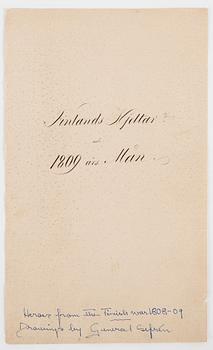 AUTOGRAFER, Finlands hjältar och 1809-års män, främst Axel von Fersen och Nils Henric Liljensparre samt G C von Döbeln.