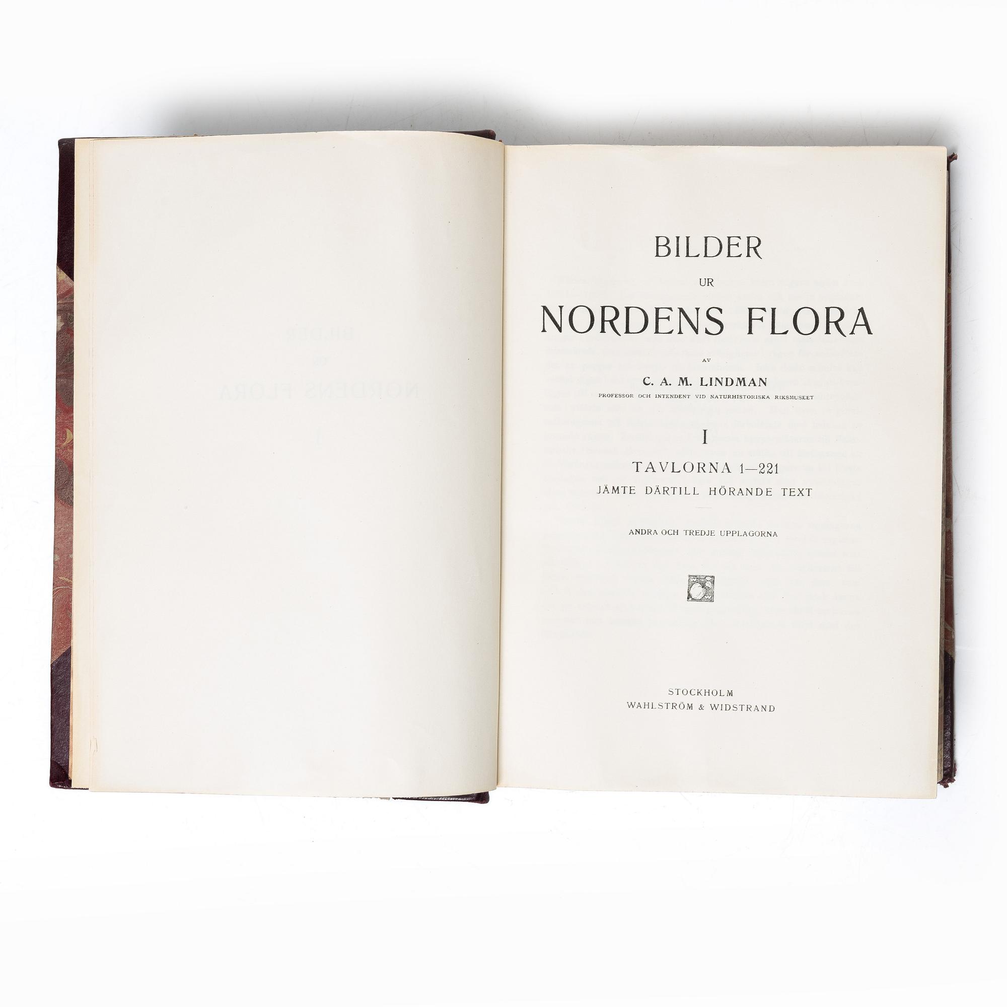 Books, 3 volumes. C.A.M. Lindman, *Bilder ur Nordens Flora*, 1922 and 1926 respectively.
