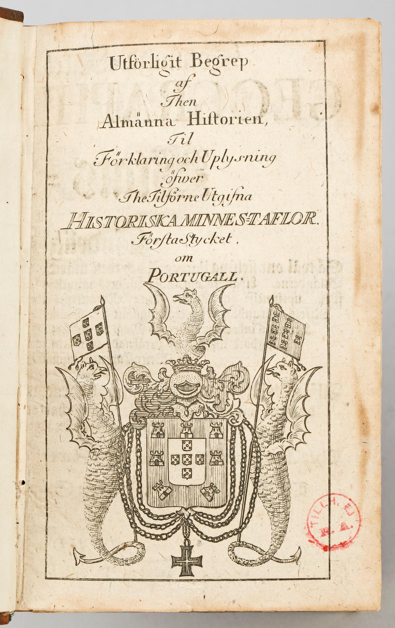 BOK, vol I, "Konunga-Riket Potugals Geographie, Historie och Stats-Kunskap..." av Evald Ziervogel, Uppsala 1760.
