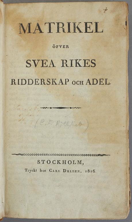 BOKPARTI DIVERSE, 7 vol, bla Matrikel öfver Svea Rikes Ridderskap och adel, Stockholm 1816.