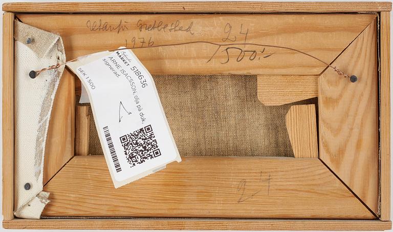 ARNE ISACSSON, olja på duk, signerad o daterad -76.