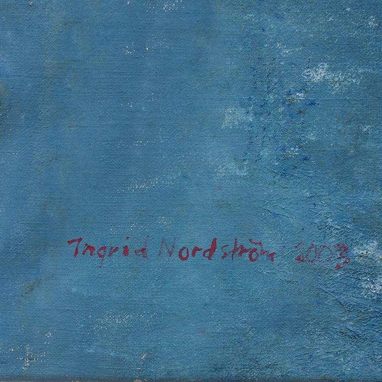 INGRID NORDSTRÖM, olja på duk, signerad och daterad 2003.
