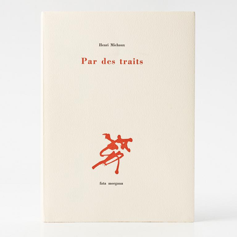 Henri Michaux, 'Par des traits', Fata Morgana, Paris, 1984.