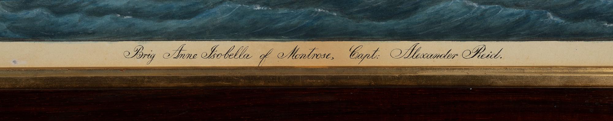 Jacob Petersen, The brig "Anne Isabelle" of Montrose  (Capt. Alexander Reid).