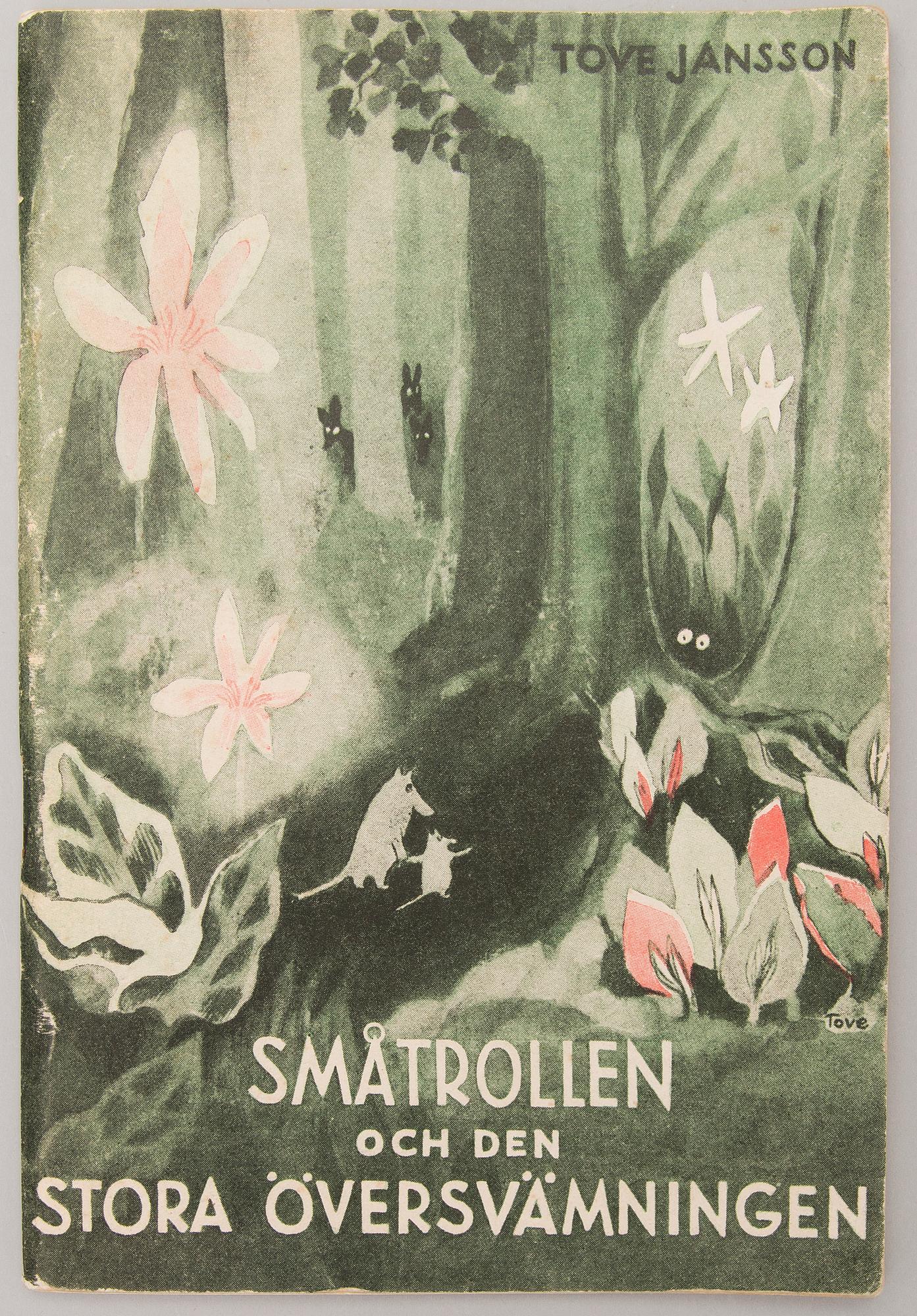 TOVE JANSSON, 'Småtrollen och den Stora Översvämningen' bok, Mercators tryckeri, Helsingfors 1945.