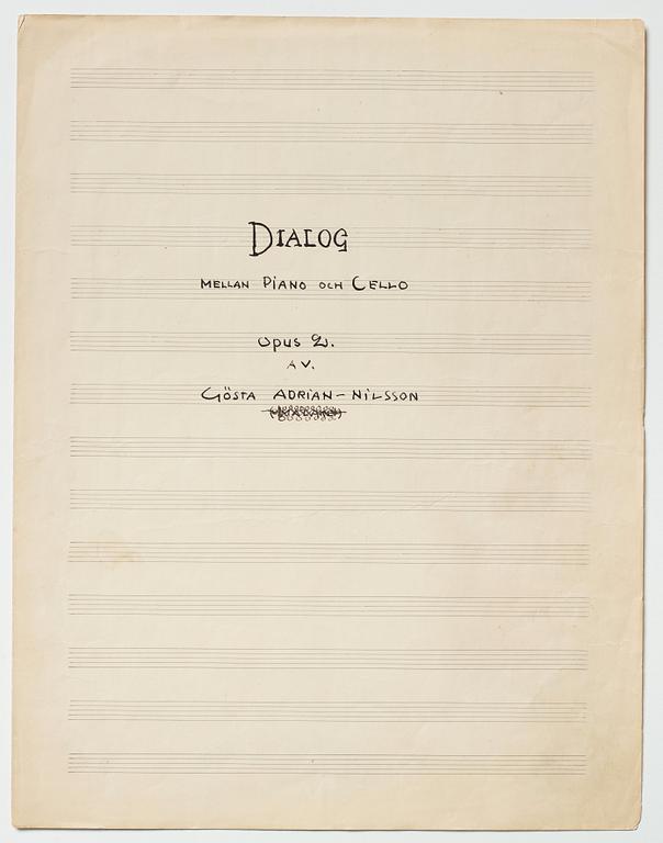 Gösta Adrian-Nilsson, Portfolio with three scores,  "Dialog mellan piano och cello", opus 2, "Sång och piano", opus 3.