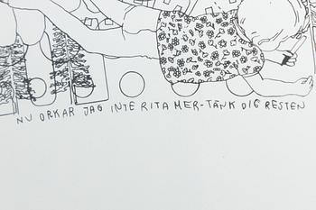 Bea Uusma,  "Nu orkar jag inte rita mer - tänk dig resten".
