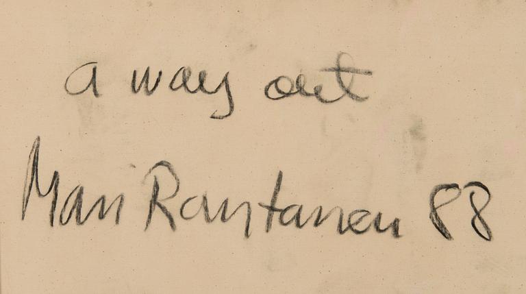 MARI RANTANEN, "A WAY OUT".