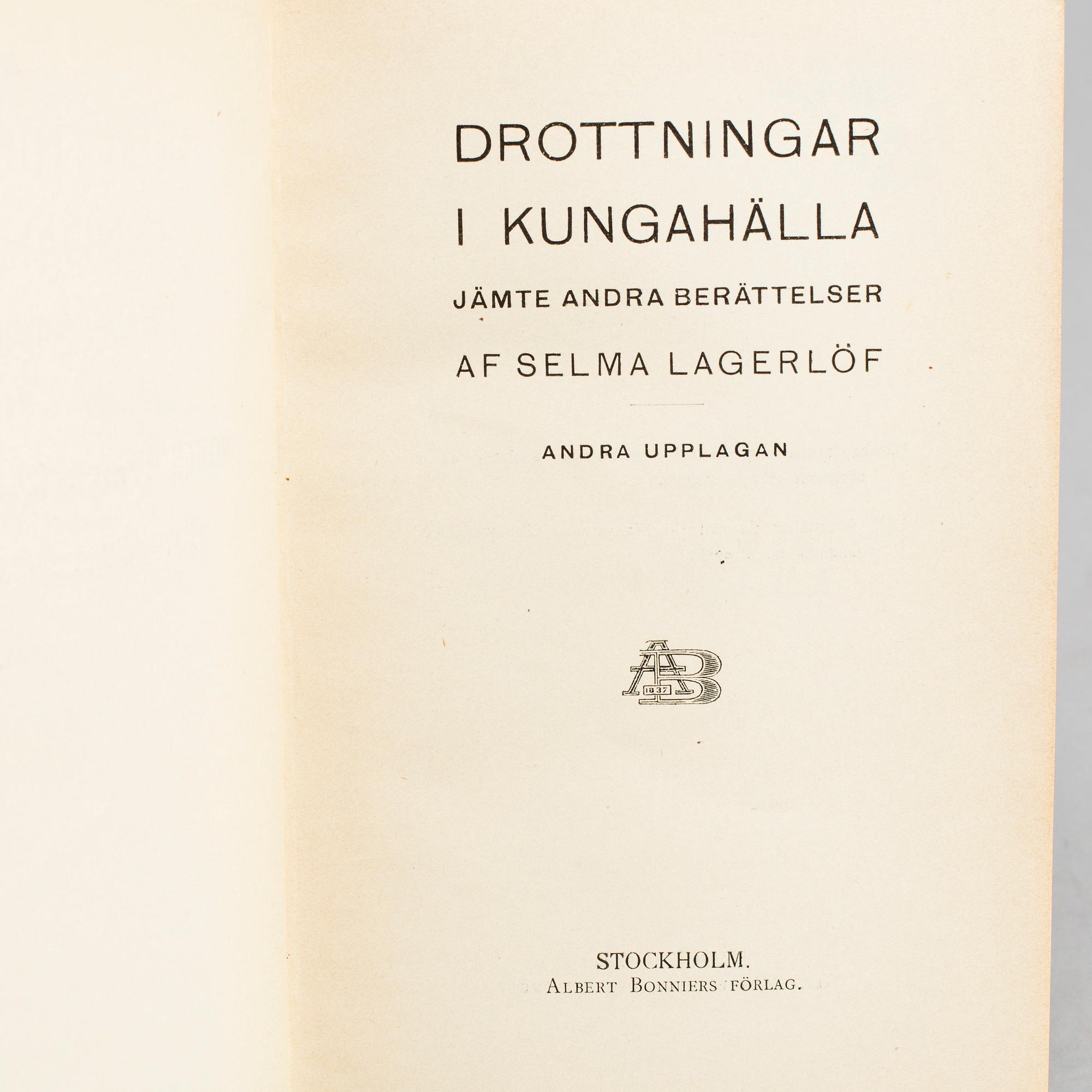 BOK. 8 volymer. Selma Lagerlöf, Albert Bonniers förlag, Stockholm, mestadels 1900-talets början.